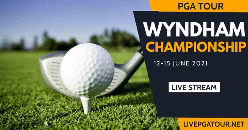 Wyndham Championship PGA Golf Live Stream