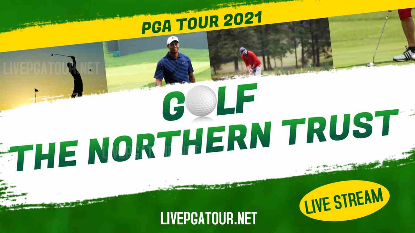 The Northern Trust Golf Live Stream
