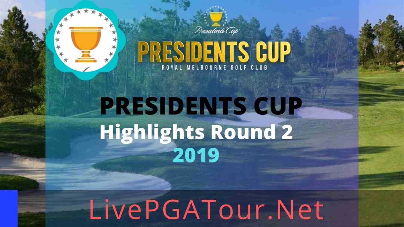 President Cup Highlights 2019 Round 2