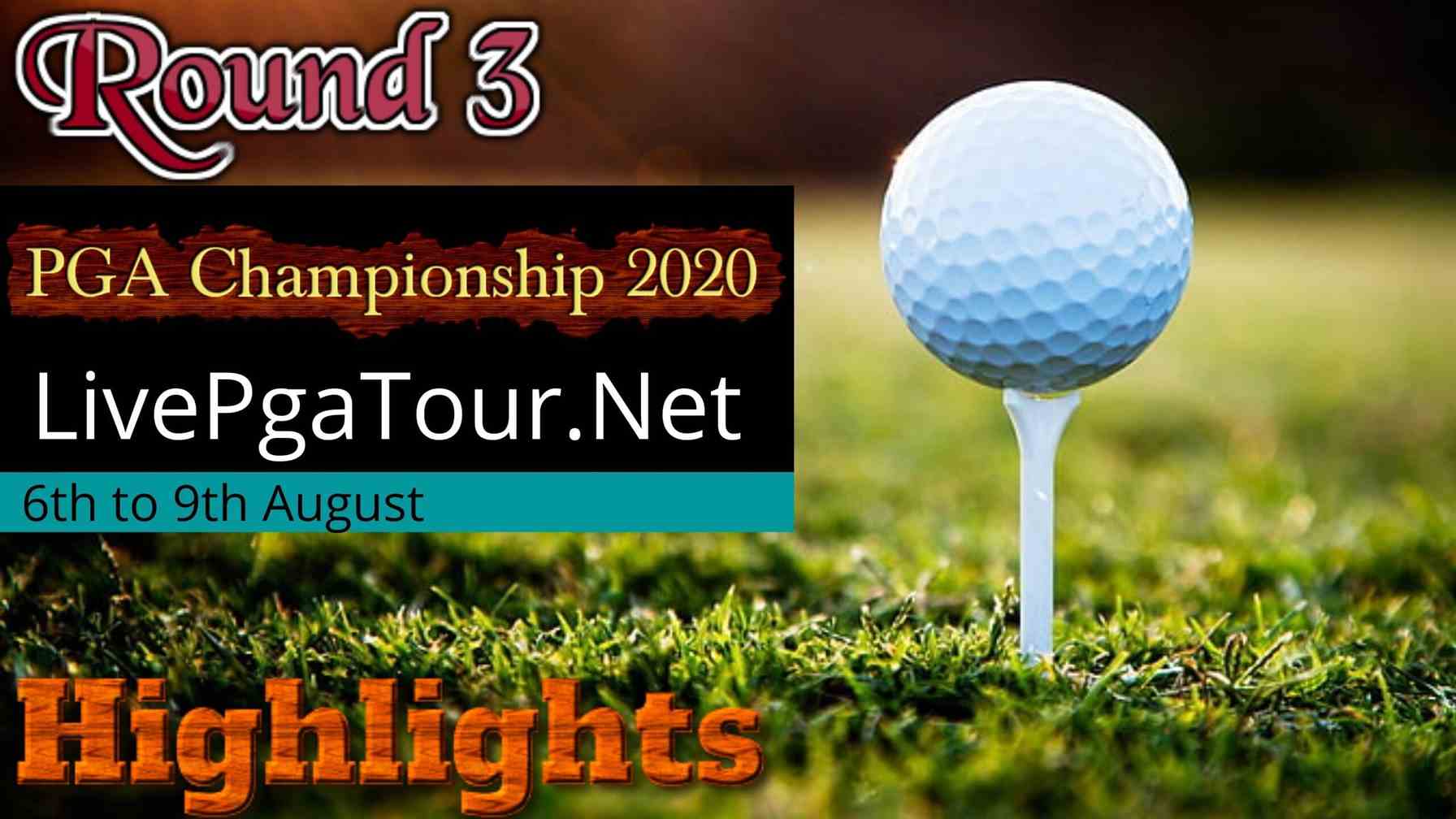 PGA Championship Highlights 2020 Round 3