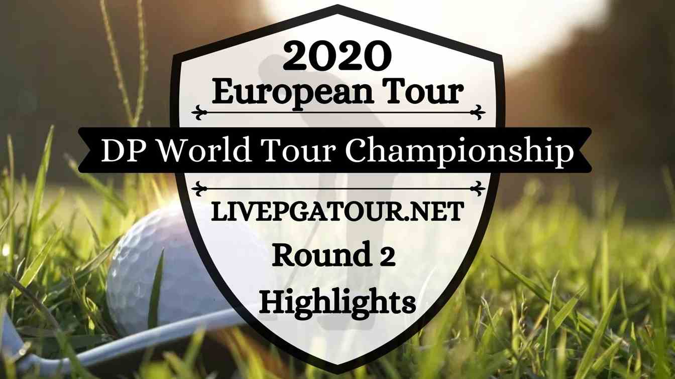 DP World Tour Championship European Day 2 Highlights 2020