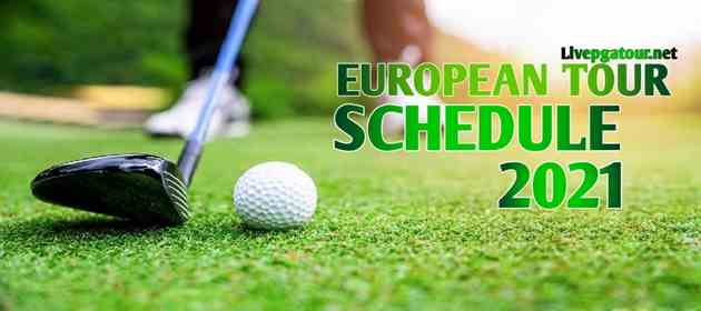 european-tour-golf-schedule-2021-live-stream