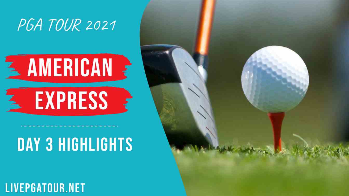 The American Express Day 3 Highlights 2021 PGA Tour