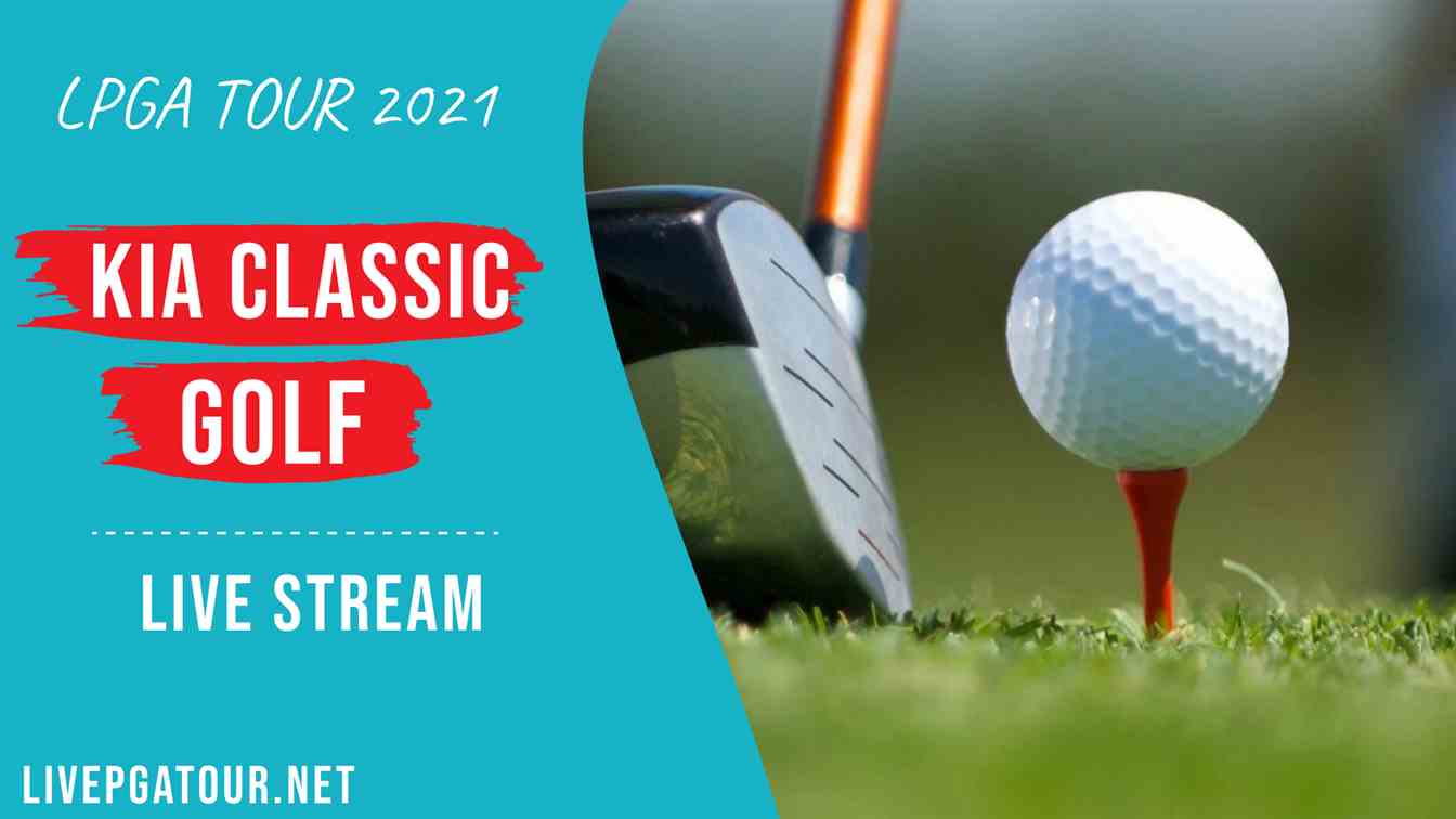 kia-classic-lpga-golf-live-stream