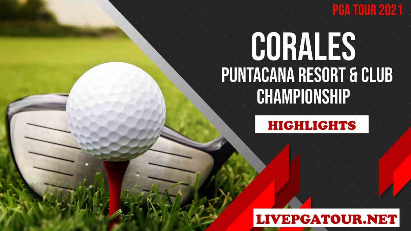 Corales Puntacana PGA Tour Day 2 Highlights 2021
