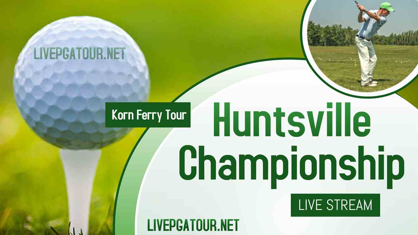 huntsville-championship-korn-ferry-live-stream