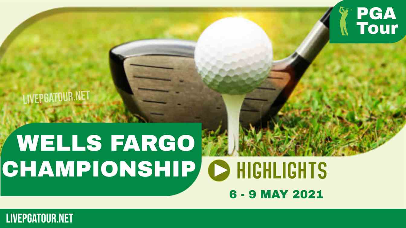 Wells Fargo Championship Day 4 Highlights 2021 PGA