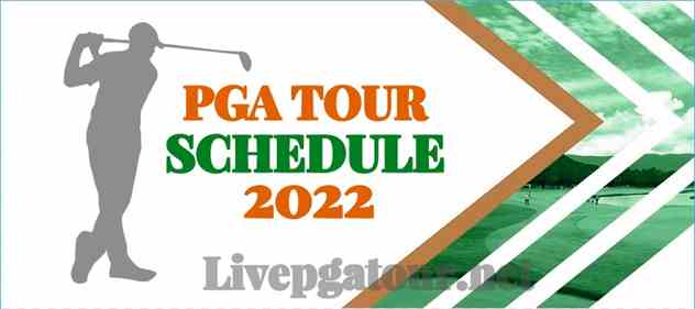 2022-golf-pga-tour-schedule-live-stream