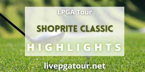 ShopRite Classic Day 3 Highlights LPGA Tour