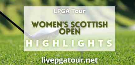 Womens Scottish Open Day 1 Highlights LPGA Tour 28072022
