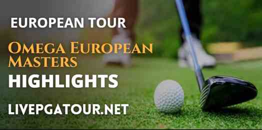 Omega European Masters Day 3 Highlights European Tour 27082022