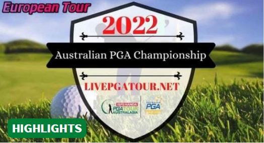 Fortinet Australian PGA Championship Day 4 Highlights 27112022