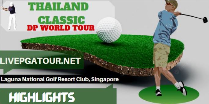 Thailand Classic Golf RD 1 Highlights 17Feb2023