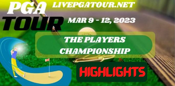 THE PLAYERS Championship RD 4 Highlights PGA Tour 12Mar2023