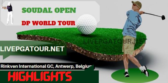 Soudal Open Golf RD 3 Highlights 13May2023