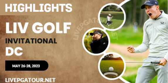 LIV Golf Invitational DC RD 3 Highlights 28May2023