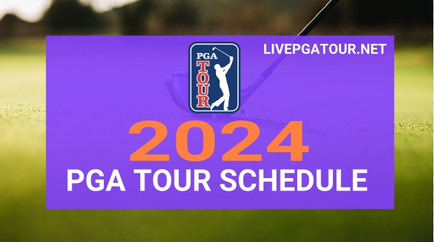 2024-pga-tour-golf-tournaments-schedule-live-stream