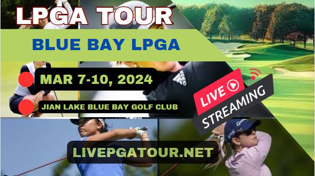 How to watch Blue Bay LPGA Golf Live Stream