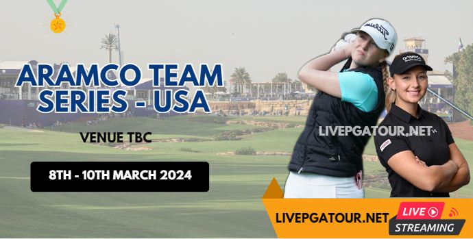 aramco-team-series-usa-let-golf-live-stream