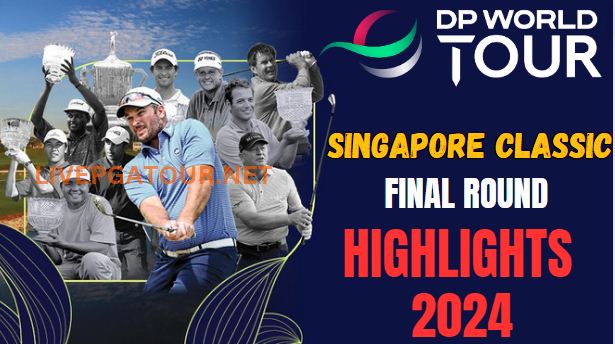 Singapore Classic F RD Golf Highlights 2024