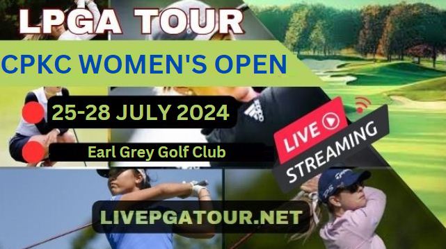 CPKC Womens Open Round 3 Golf 2024 Live Stream
