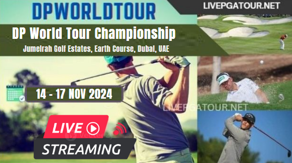 DP World Tour Championship Live Stream